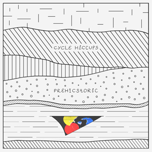 Prehicstoric by Cycle Hiccups